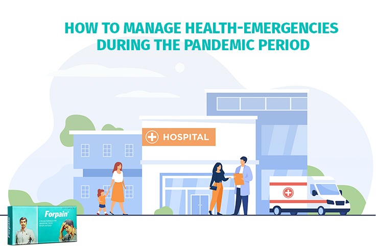 How To Manage Health-Emergencies During The Pandemic Period