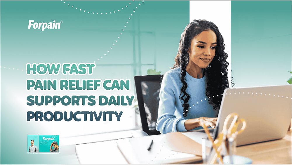 How Fast Pain Relief Supports Daily Productivity